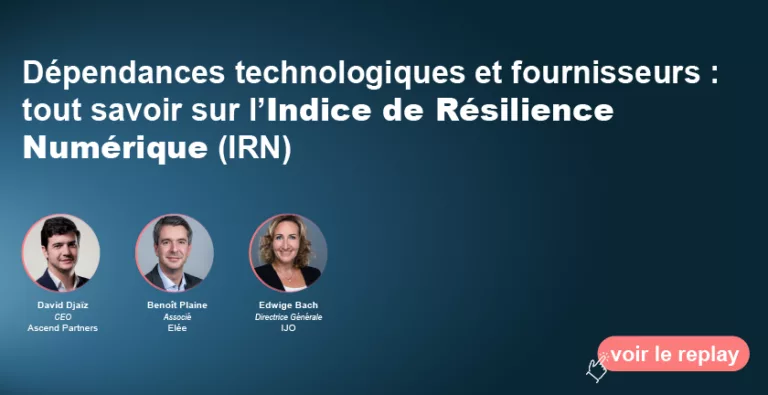 Replay du webinar sur l’Indice de Résilience Numérique (IRN) et les risques fournisseurs
