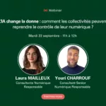 L’IA change la donne » dédié aux collectivités et au numérique responsable.